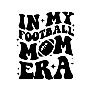 Football Mom Era