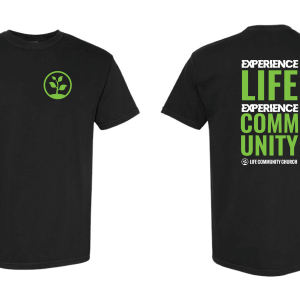 LCC- Experience Life (Comfort Colors Black/ Pepper)