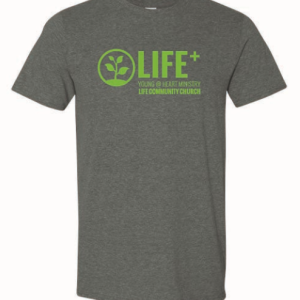 LCC- Life+ (Gildan Dark Heather)