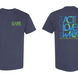 LCC- Act Walk Love (Comfort Colors)